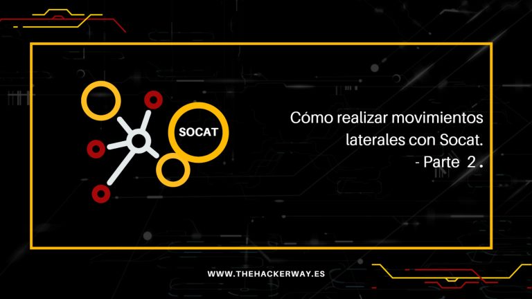 Diagrama que muestra técnicas de movimiento lateral con Socat para conexiones en ciberseguridad avanzada.