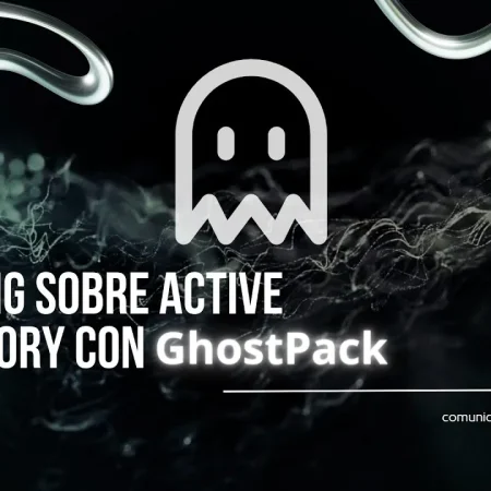 Hacking sobre Windows y Active Directory con GhostPack