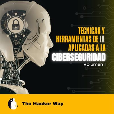Técnicas y Herramientas de IA Aplicadas a la Ciberseguridad 1